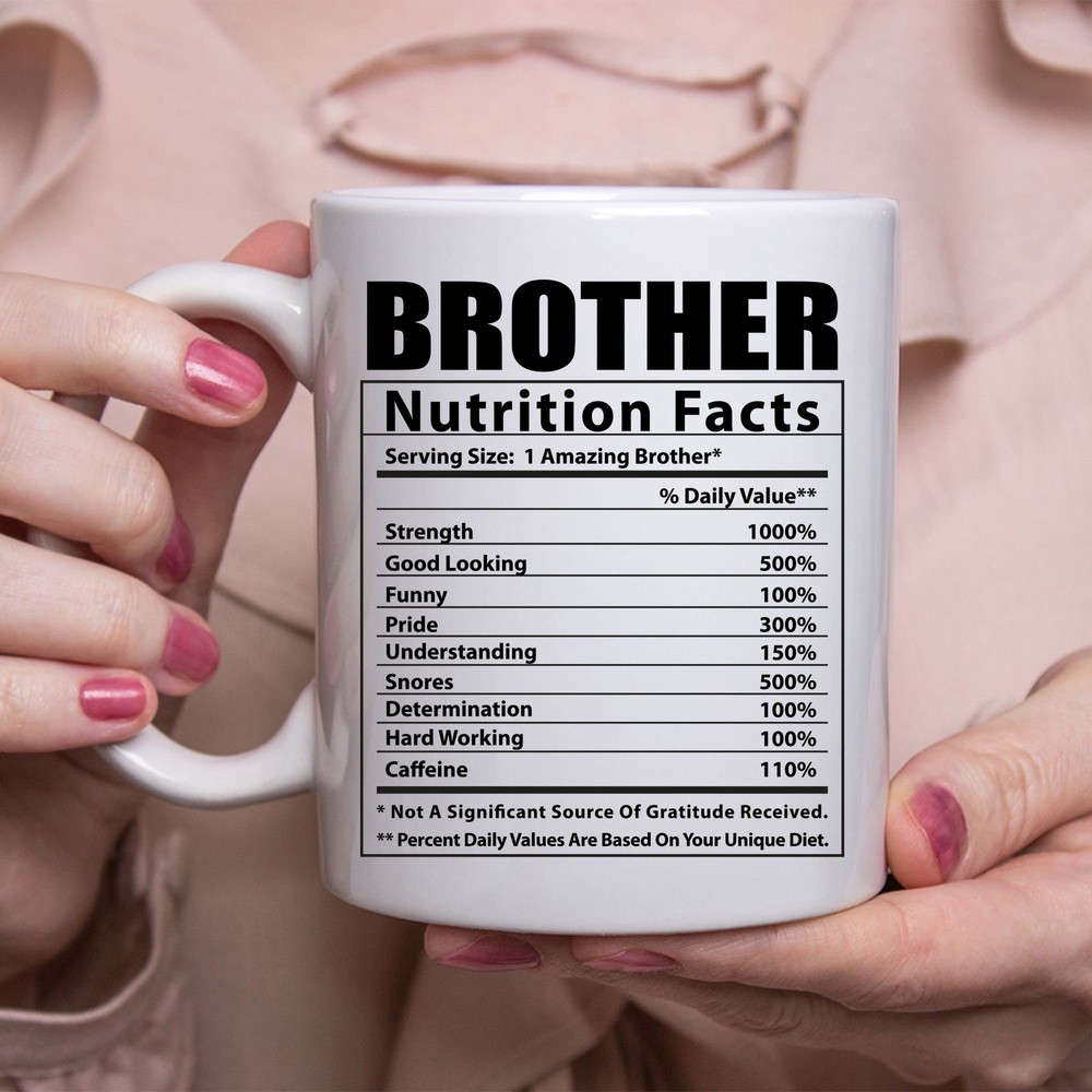 Funny Brother Nutritional Facts White Mug