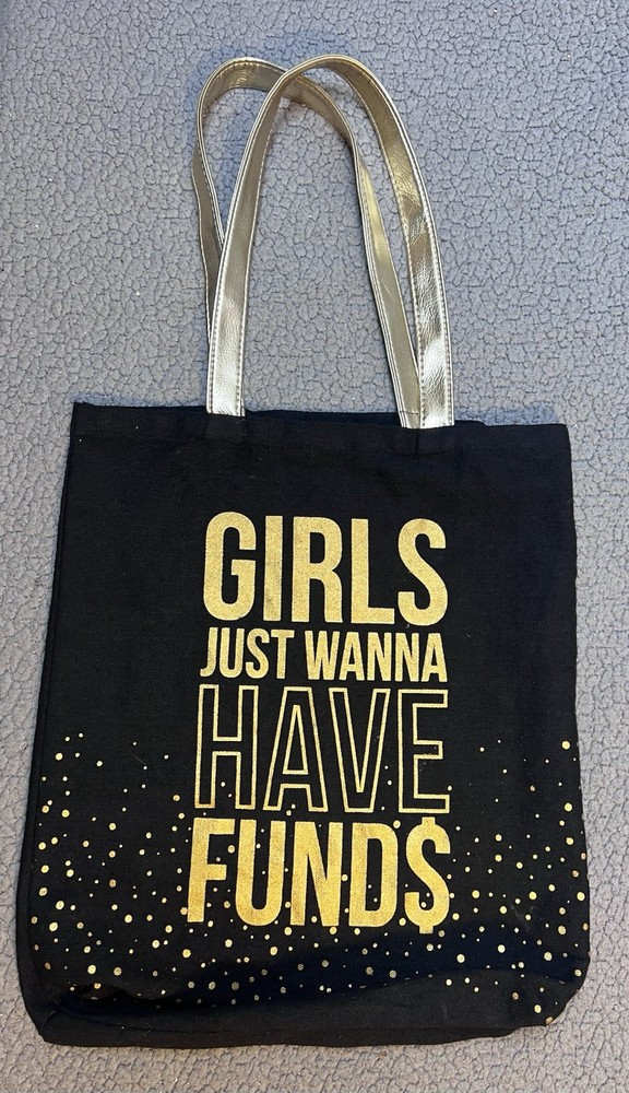 Girls Just Wanna Have Funds Womens Tote Bag Black And Gold Medium Purse