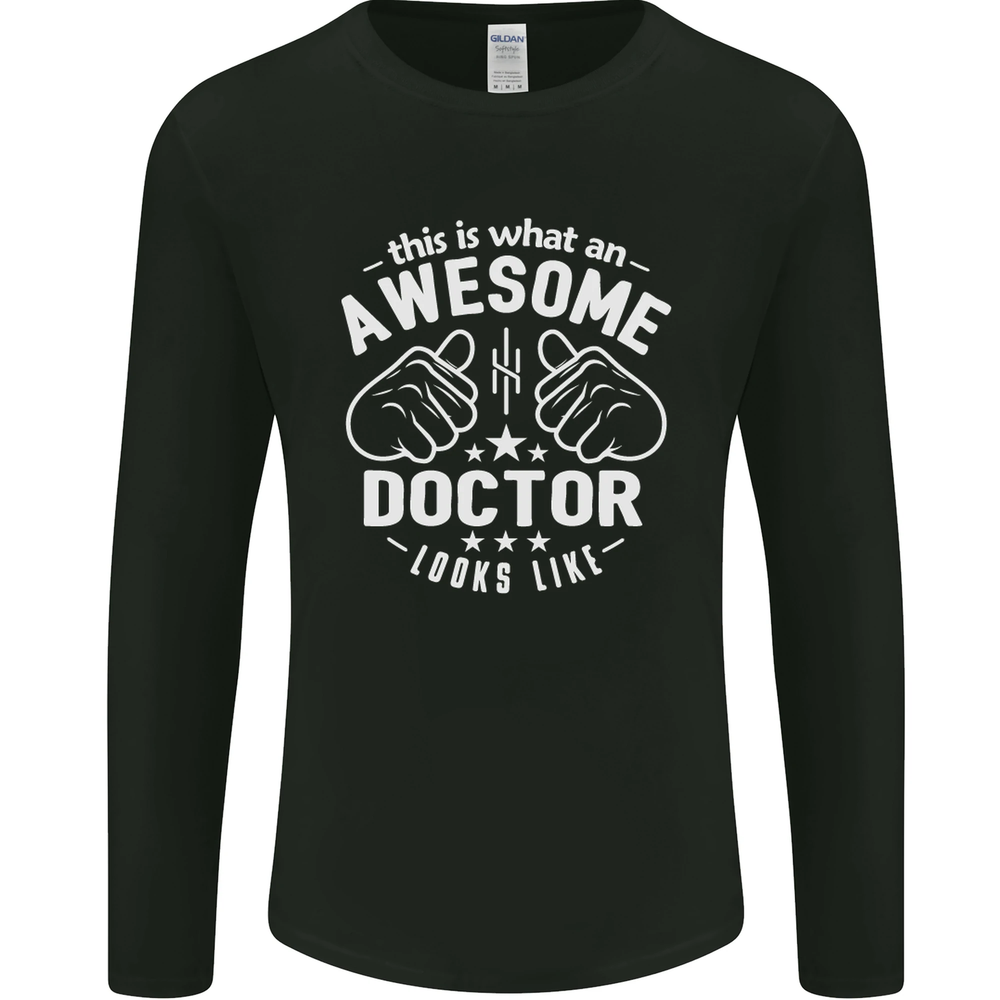 This Is What an Awesome Doctor Looks Like Mens Long Sleeve T-Shirt