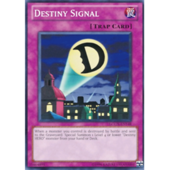 Destiny Signal LCGX-EN148 Common Unlimited LP YuGiOh Card