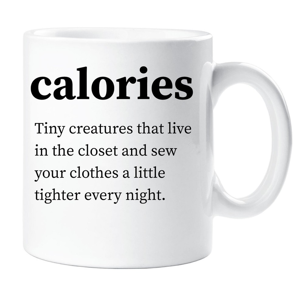 Funny Ceramic Mug with Calories Definition Gift for Friend or Mom