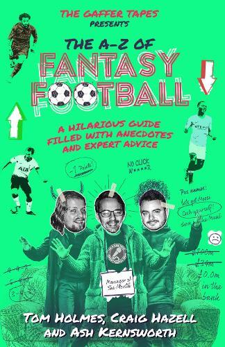 Tom Holmes Craig Hazell Ash Kernsworth The Gaffer Tapes (Hardback)