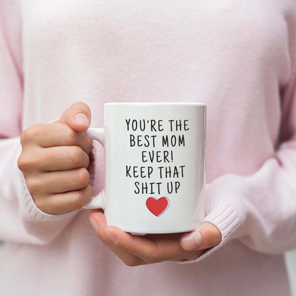 Best Mom Ever Gift Mothers Day Gift Mom Mug Mom Gift For Mom Gift For Mothers