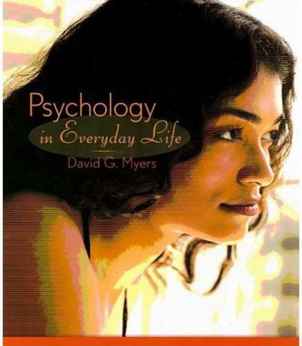 Psychology in Everyday Life by David G. Myers (2008, Trade Paperback)