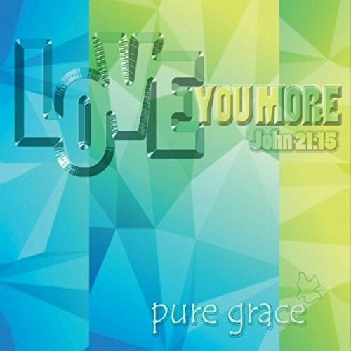Pure Grace Love You More by Various Artists CD 2015