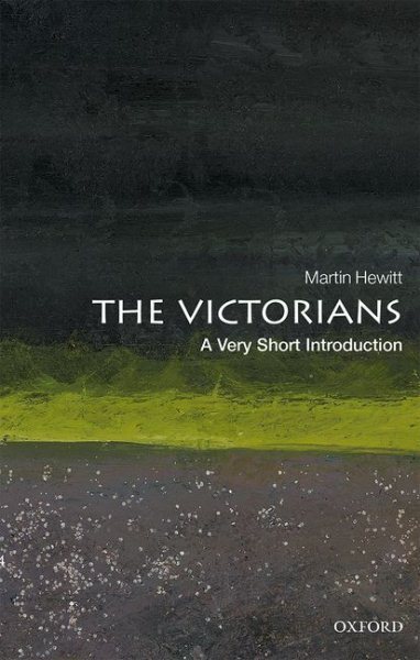 Victorians : A Very Short Introduction, Paperback by Hewitt, Martin, Brand Ne...