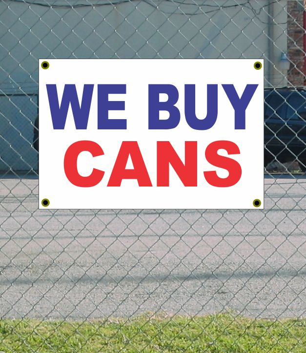 2x3 Red White Blue WE BUY CANS Banner Sign – New Discount Size & Price