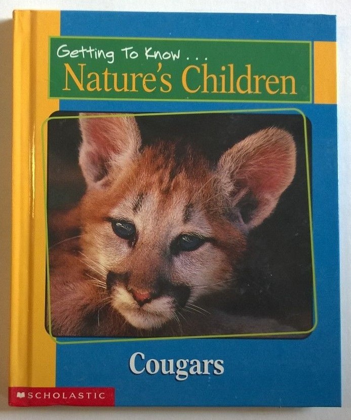 Cougars & Eagles NATURE'S CHILDREN Book Getting to Know... Animals NEW