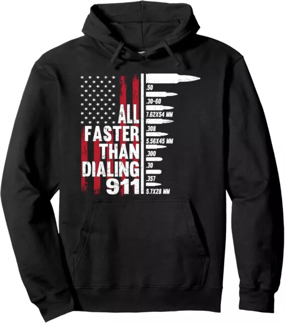 New Limited All Faster Than Dialing 911 American Flag Gun Funny Gifts Hoodie