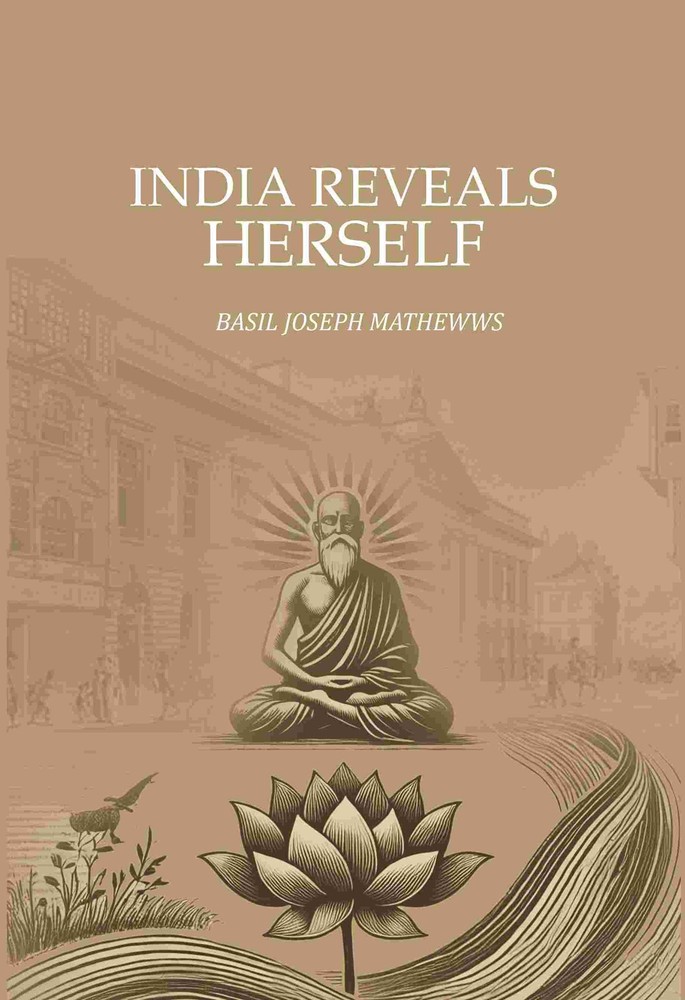 India Reveals Herself [Hardcover]
