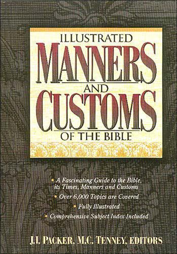 Illustrated Manners And Customs Of The Bible Super Value Edition [ Dr. Howard F.