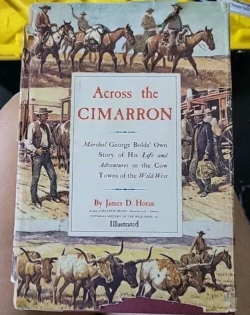 Across The Cumarron Hard Book 1956  By James D. Horan Illustrated Edition F1