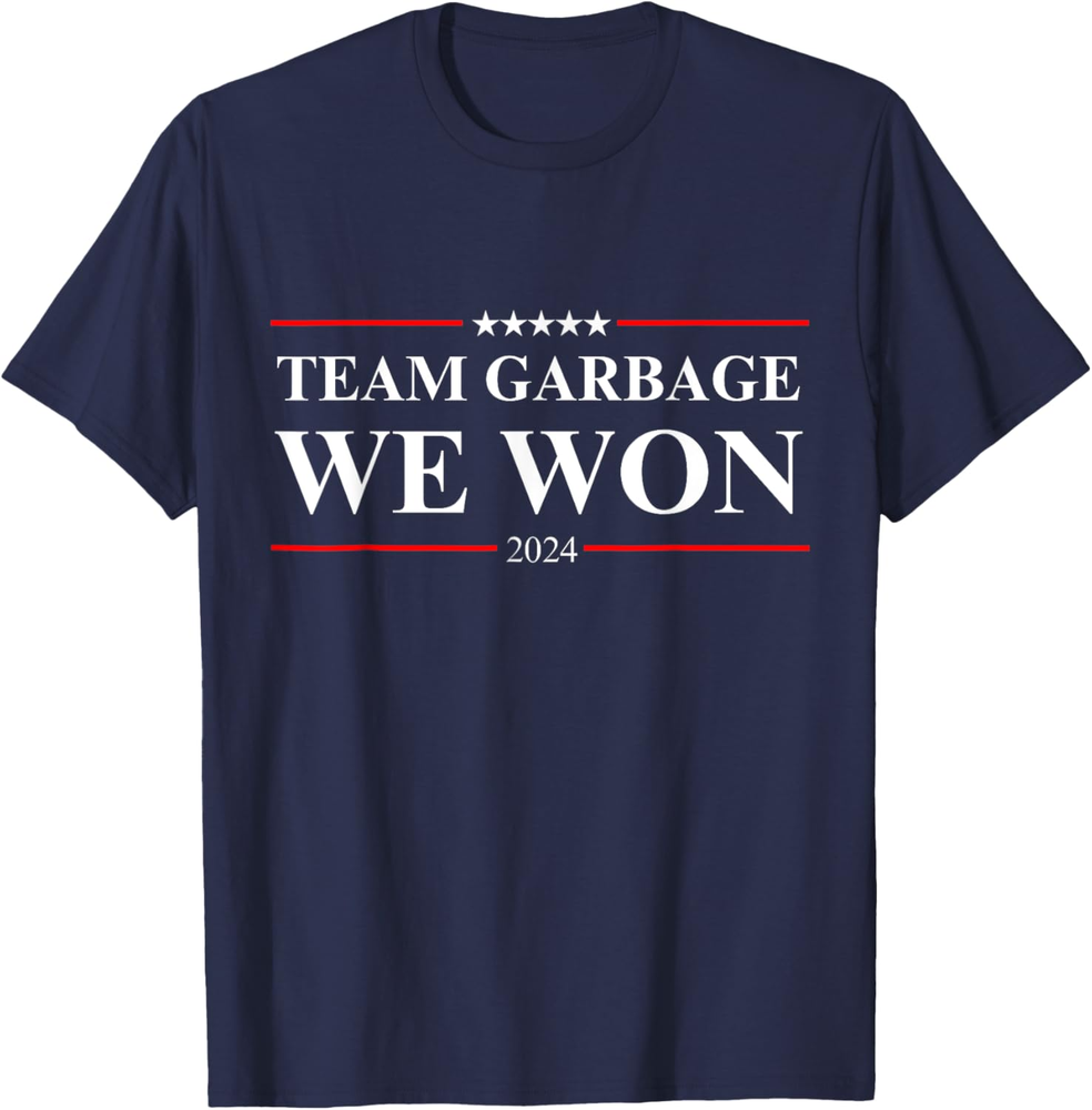 Team Garbage We Won Team Garbage For Trump 2024 Elections Sweatshirt T-shirt