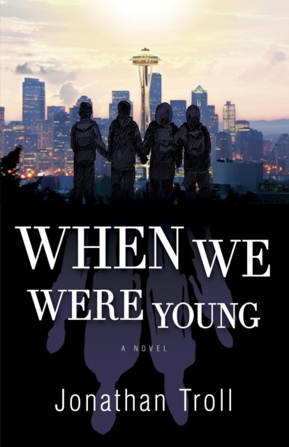 When We Were Young by Jonathan Troll PAPERBACK 9781632695383
