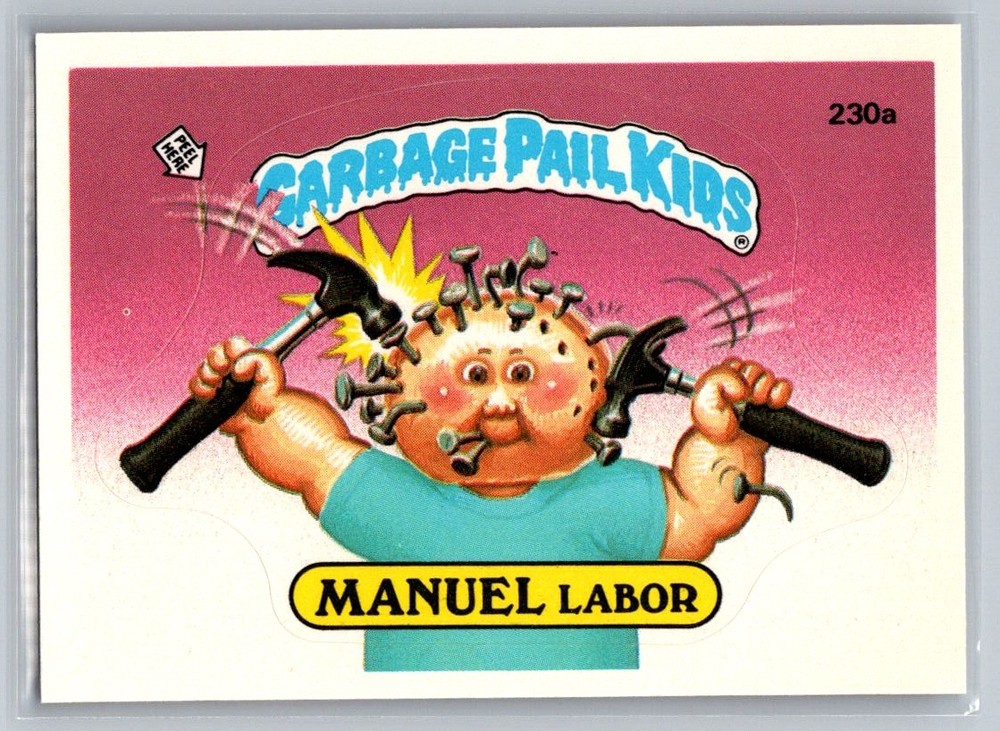 1986 Topps Garbage Pail Kids Series 6 #230a Manuel Labor Card