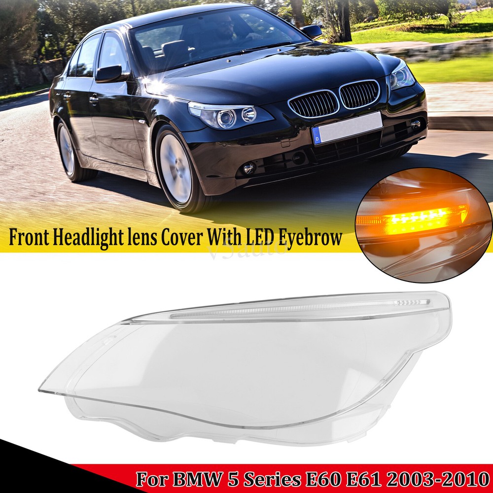 Left Headlight Lens Cover LED Headlamp Eyelid Eyebrow For BMW 5 Series E60 E61