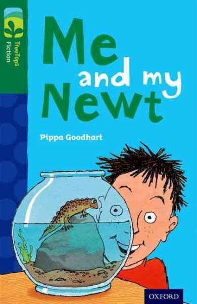 Oxford Reading Tree Treetops Fiction: Level 12 More Pack B: Me and My Newt, P...