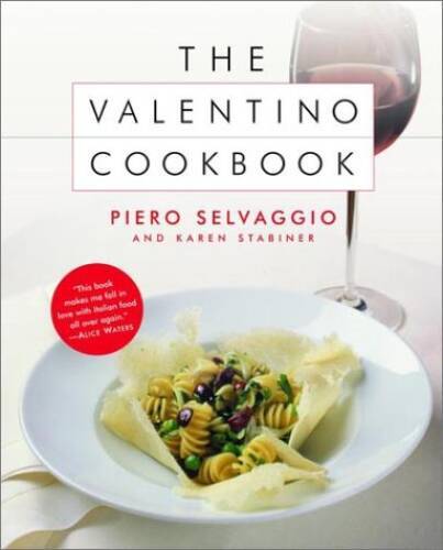 The Valentino Cookbook Hardcover by Piero Selvaggio - Very Good Condition
