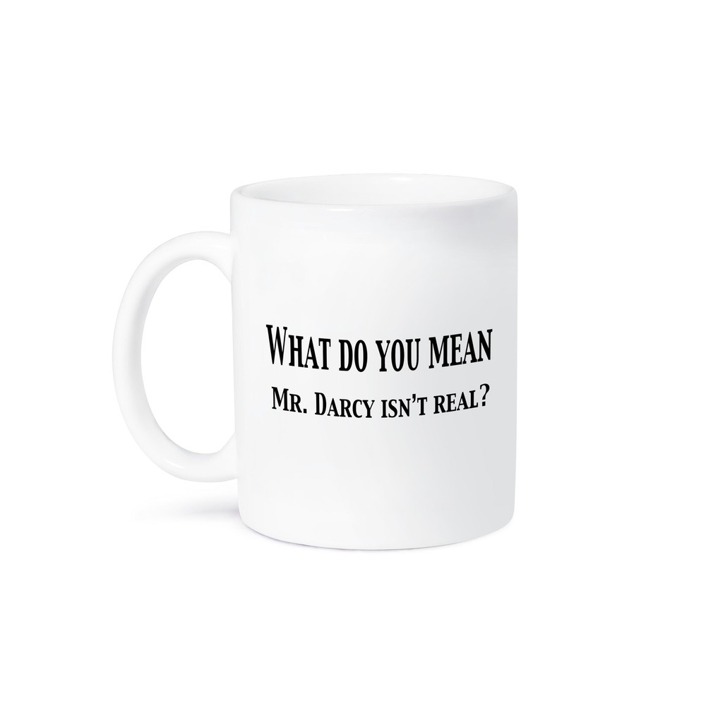 3dRose Darcy Mug Mr Darcy Isn’t Real Funny Coffee Cup