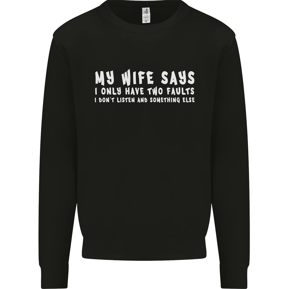 My Wife Says Funny Sarcastic Husband Couple Mens Sweatshirt Jumper