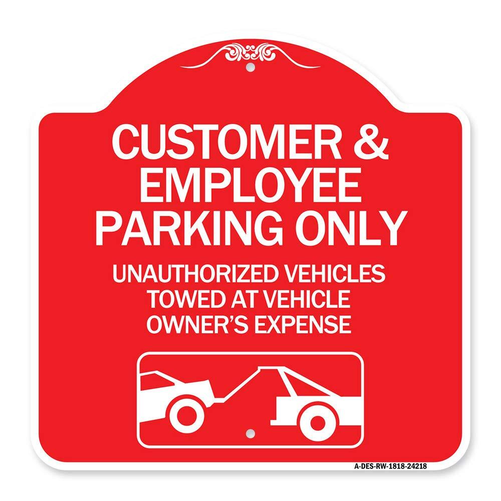 Designer Series Sign - Customer and Employee Parking Only, Unauthorized Vehic...