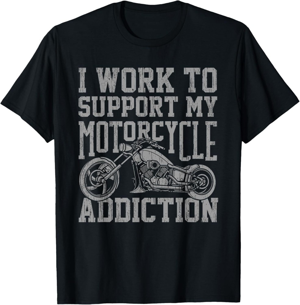 My Motorcycle Addiction Funny Motorcyclist Gag Quote Outfit T-Shirt Hoodie