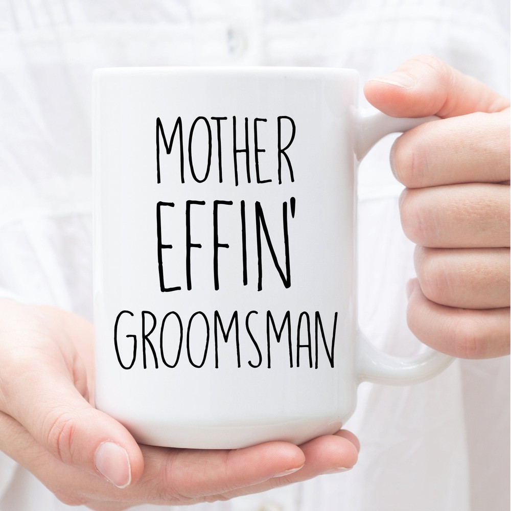 Groomsman Gifts Expletive Gift For Groomsman Perfect Groomsman Cup For Birthday