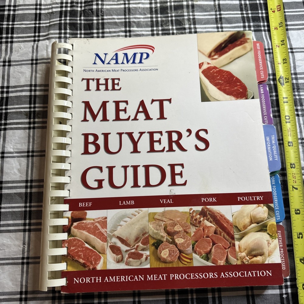 The Meat Buyers Guide  Meat, Lamb, Veal, Pork and Poultry First Edition