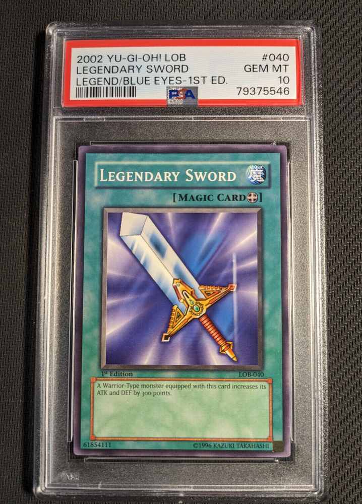 Yugioh LOB-040 Legendary Sword 1st Edition Short Print PSA 10 Gem Mint Rare