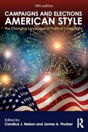 Campaigns and Elections American Style: - Paperback, by Nelson Candice J. - Good
