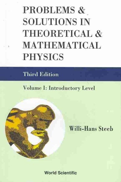 Problems & Solutions in Theoretical and Mathematical Physics : Introductory L...