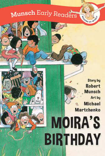Moira's Birthday Early Reader by Robert Munsch: New