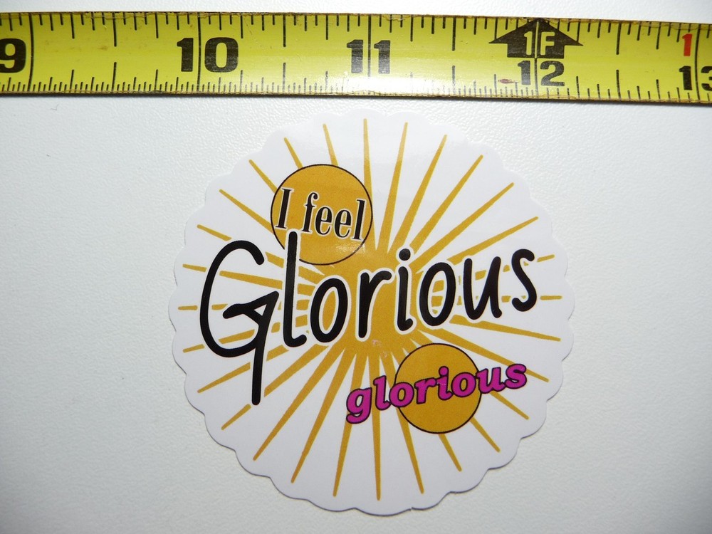 I FEEL GLORIOUS DECAL STICKER GLOSSY MOTIVATIONAL POSITIVE ATTITUDE