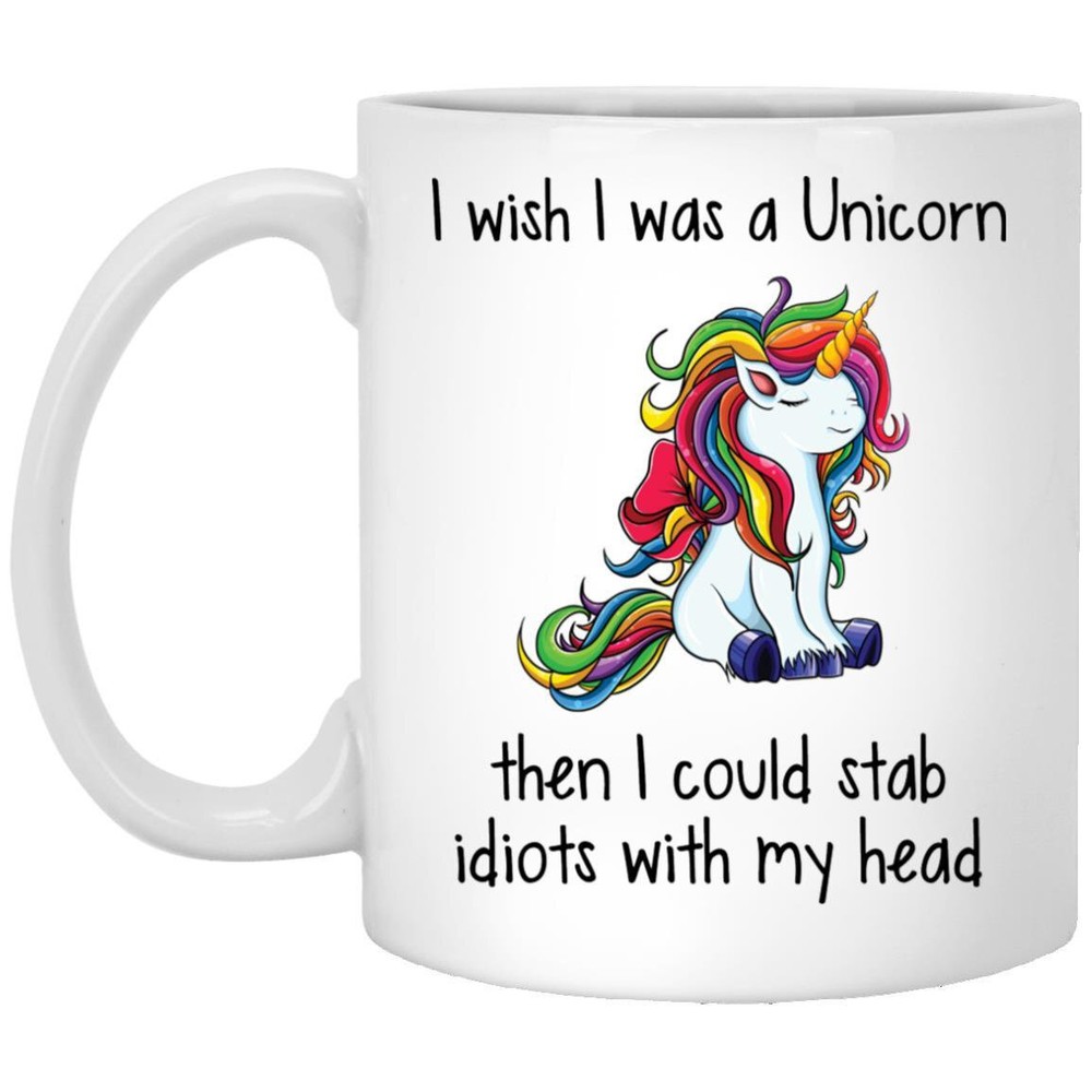 Sarcastic Unicorn Coffee Mug Funny Unique Gift Idea I Wish I Was A Unicorn