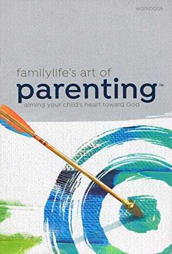 FamilyLifes Art of Parenting™ - Paperback, by Barbara Rainey - Very Good