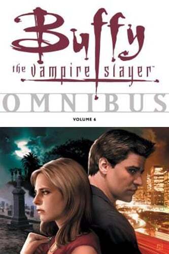 Buffy the Vampire Slayer Omnibus: Volume 6 by Joss Whedon: New