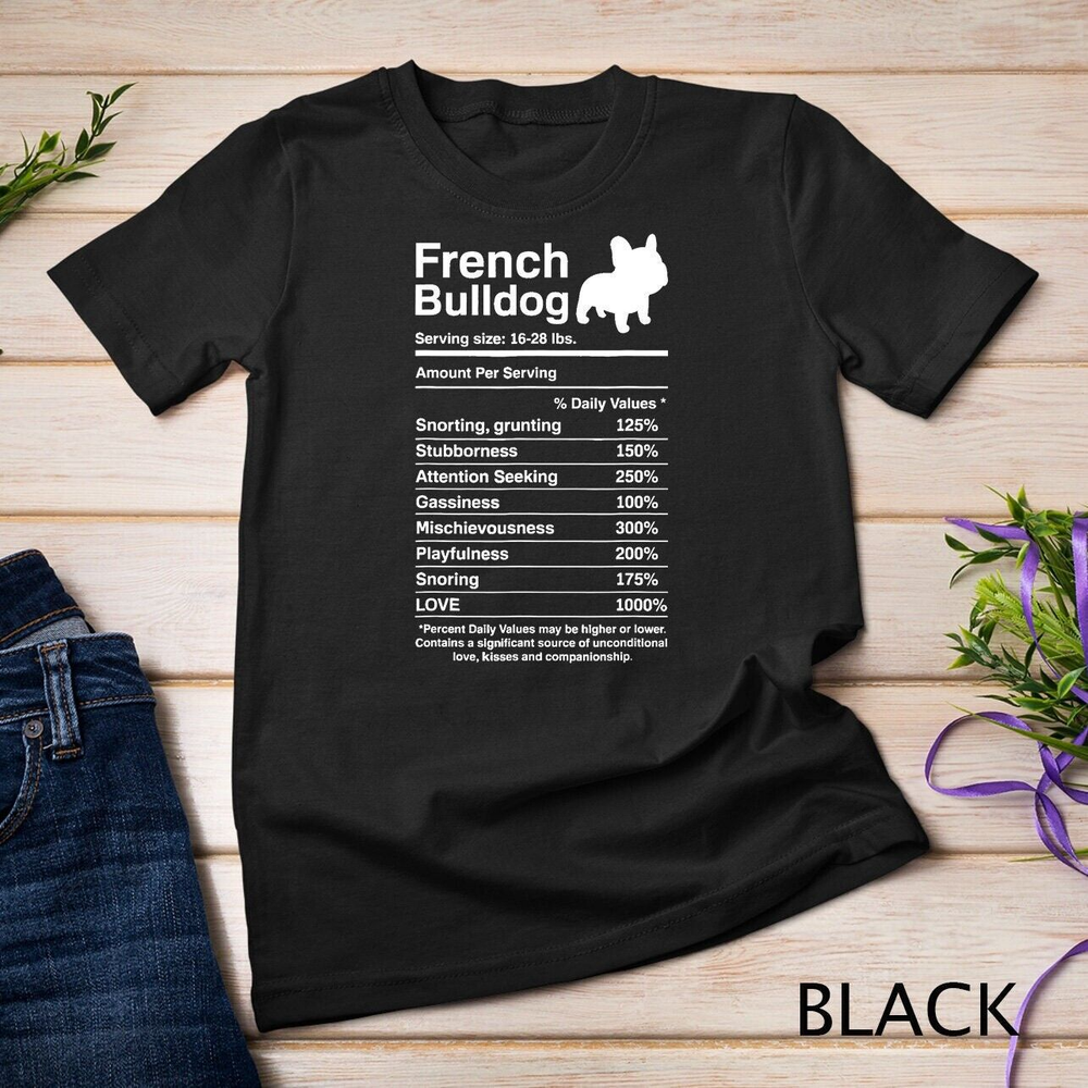 Unisex French Bulldog Facts Nutrition Funny Frenchie Lover Gift T Shirt.