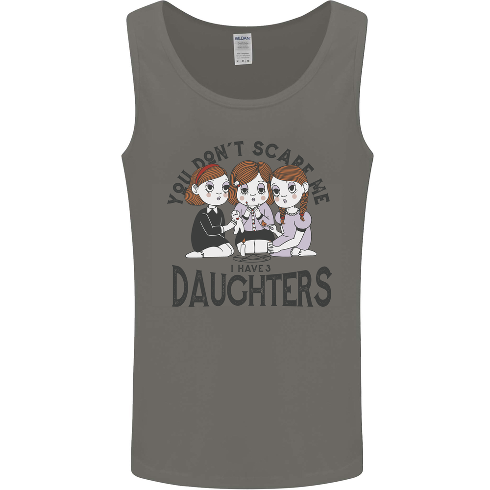 You Cant Scare Me I Have Daughters Fathers Day Mens Vest Tank Top