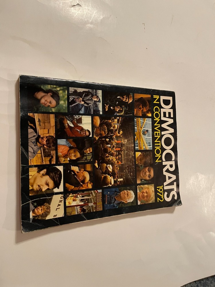 Democrats in Convention Book / 1972 / Miami Beach Florida / DNC