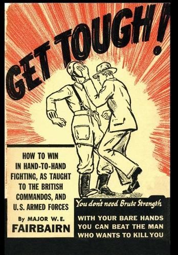 W.E. Fairbairn Get Tough! (Hardback)