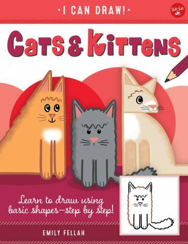 Learn to draw cats and kittens step by step with basic shapes - Volume 3