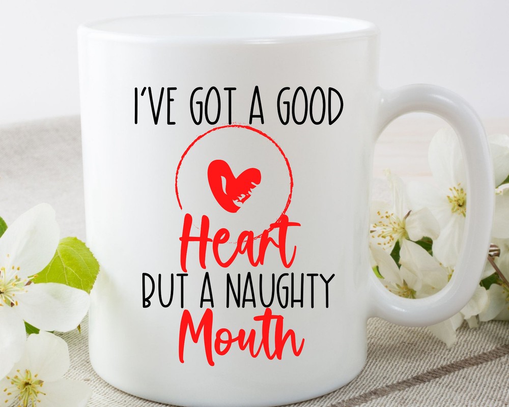 Sassy Mom Mug with Good Heart Naughty Mouth Design