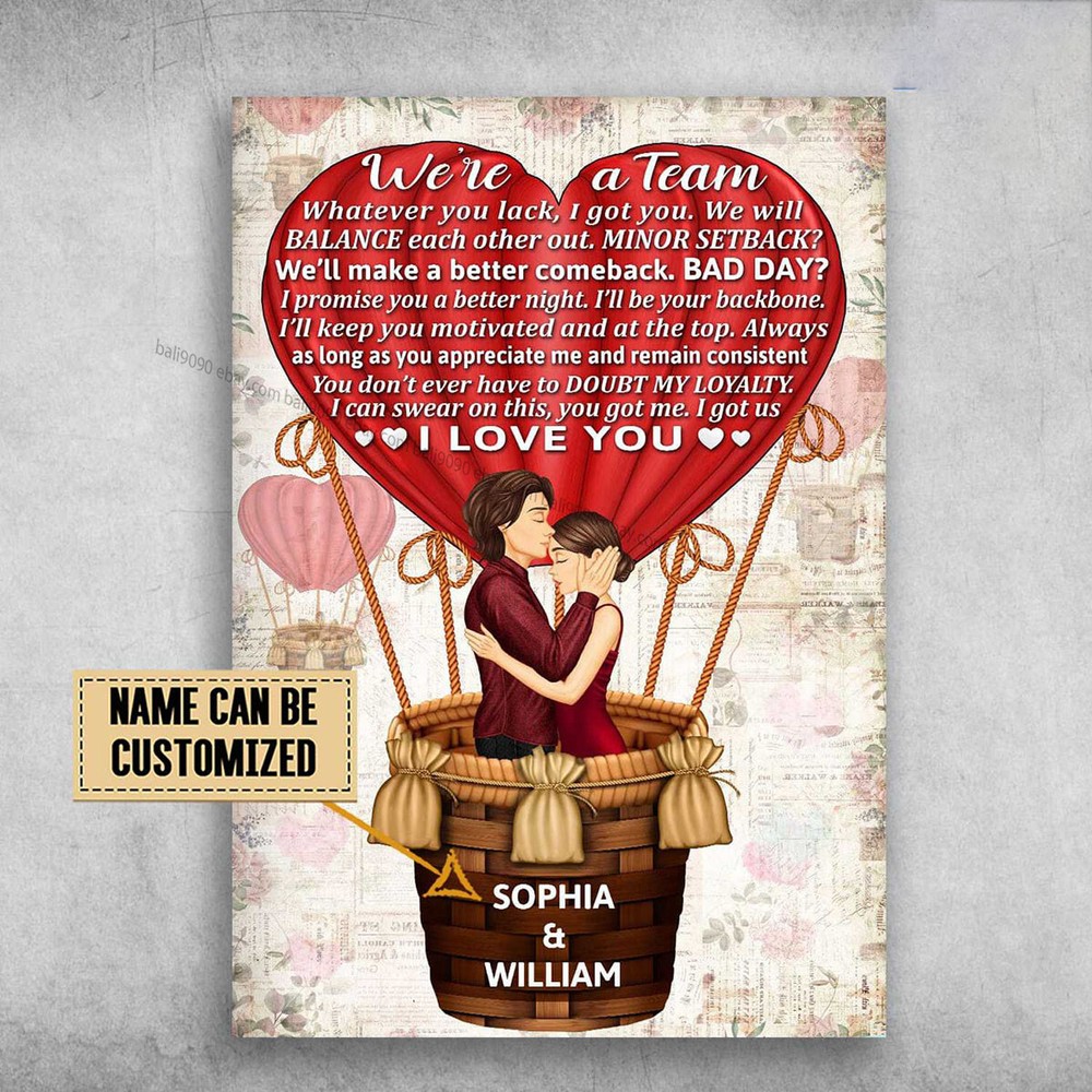 Valentines Day Lover Gift - We're A Team Whatever You Lack I Got You We W  