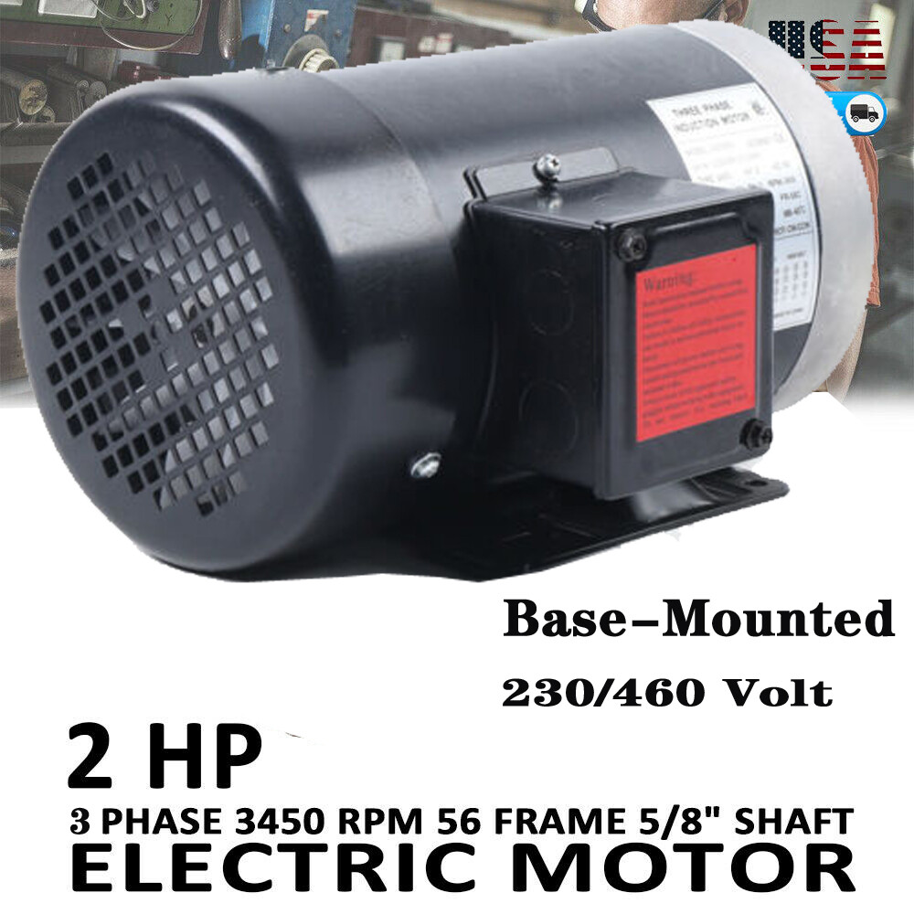 2HP 3 Phase Electric Motor 3450 RPM 56C Frame TEFC 208 230/460V Premium Efficien