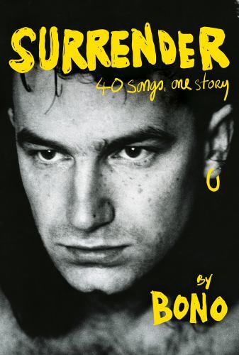 Surrender : 40 Songs, One Story by Bono (2022, Hardcover)