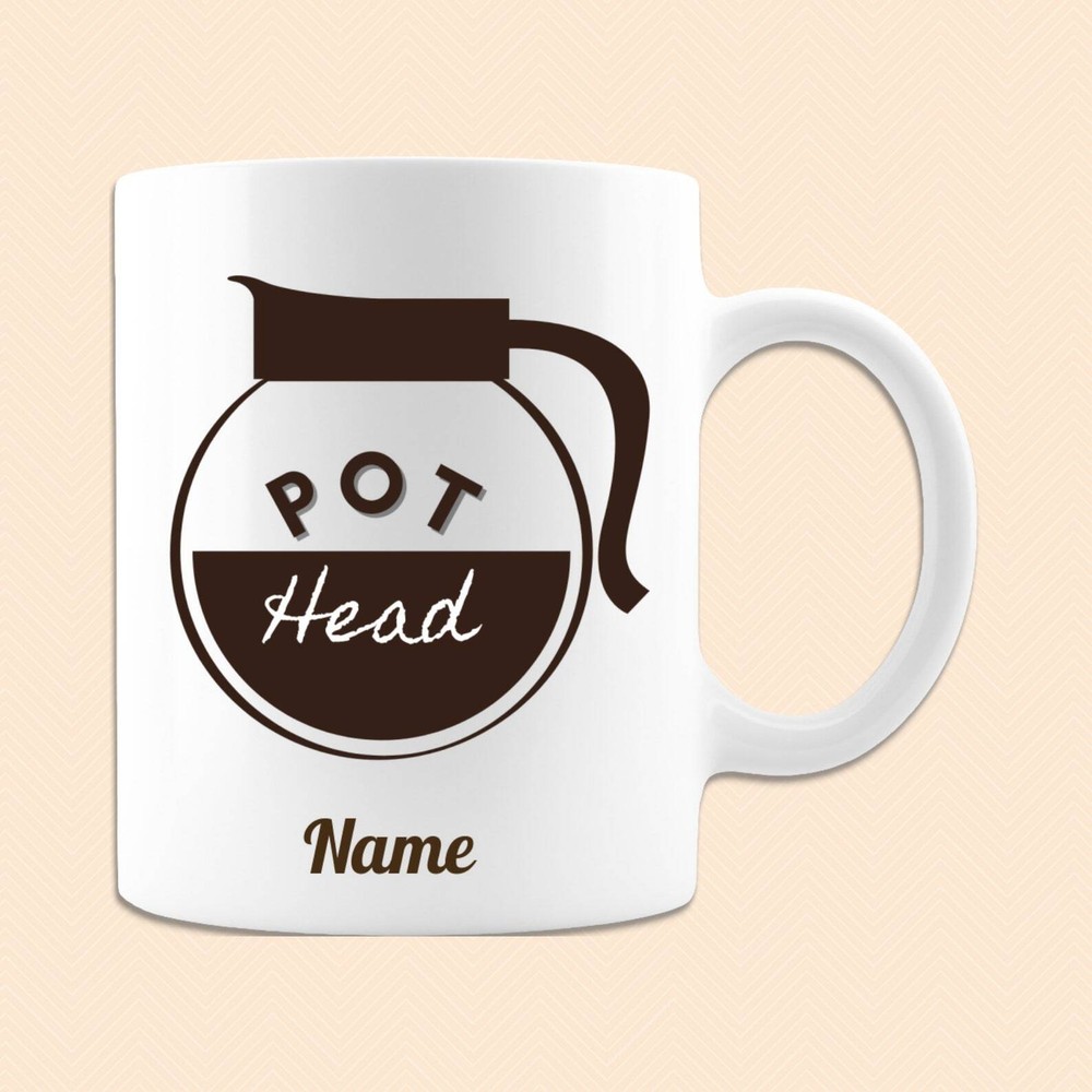 Pothead Coffee Mug Personalized Coffee Mug Funny Coffee Mug Coffee Lover Mug