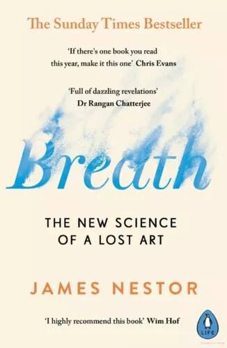 Breath The New Science of a Lost Art By James Nestor USA Stock Free Shipping