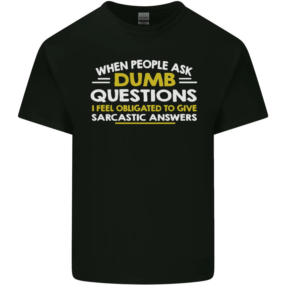Dumb Question Sarcastic Answer Funny Slogan Mens Cotton T-Shirt Tee Top