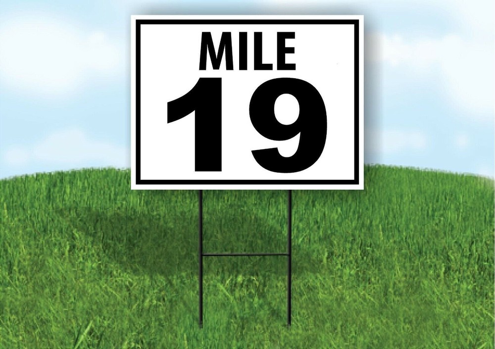 MILE 19 DISTANCE MARKER  RUNNING RACE  Yard Sign Road with Stand LAWN POSTER