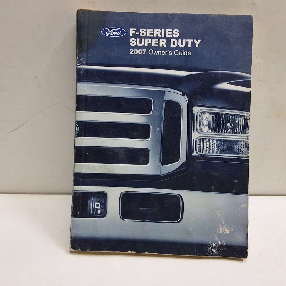 2007 Ford F250 F350 Super Duty F-Series Truck gas Owners Manual